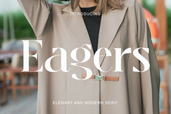 Define Contemporary Sophistication with Eagers: A Striking Display Serif Typeface