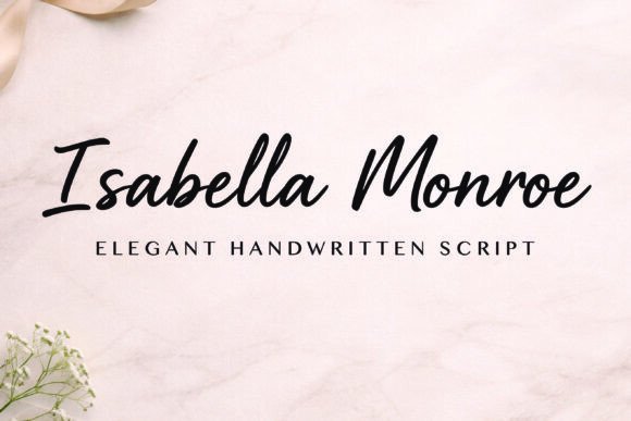 Isabella Monroe: A Handwritten Script Font with Timeless Charm