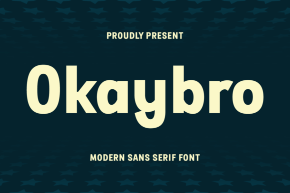 Okaybro: The Ultimate Versatile Modern Sans Serif Font