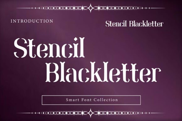 Stencil Blackletter: A Fusion of Gothic Elegance and Modern Utility